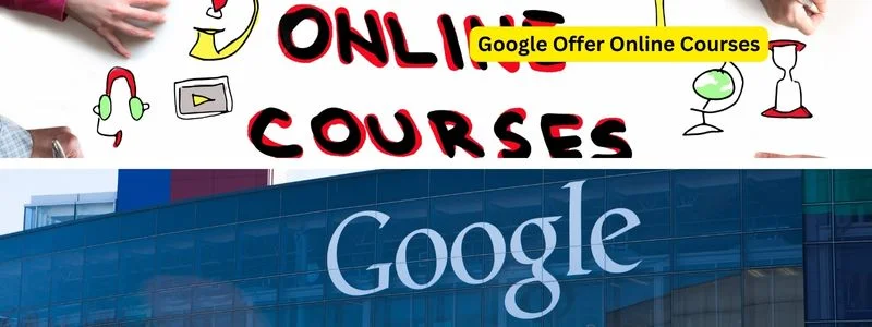 Google Offer Free Online Courses